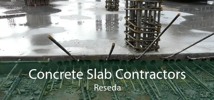 Concrete Slab Contractors Reseda